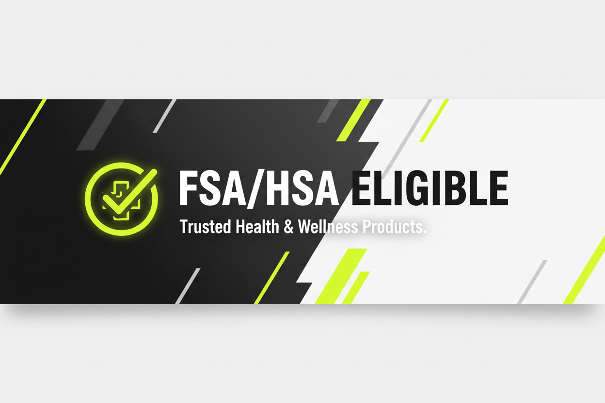 USING OUR NEON YELLOW/GREEN COLOR AS WELL AS BLACK AND WHITE, CREATE AN FSA/HSA APPROVED BANNER IMAGE